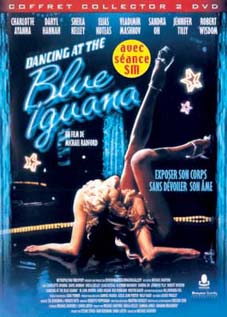 Dancing at the blue iguana DVD livr en 48 heures