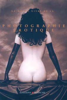 Le grand livre de la photographie rotique